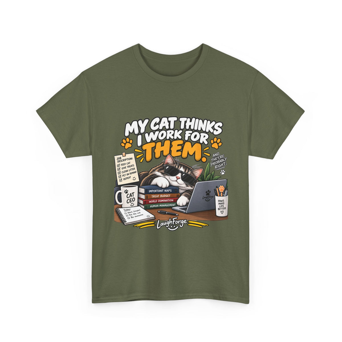 My Cat Thinks I Work For Them T-Shirt — Funny Cat Lover Tee