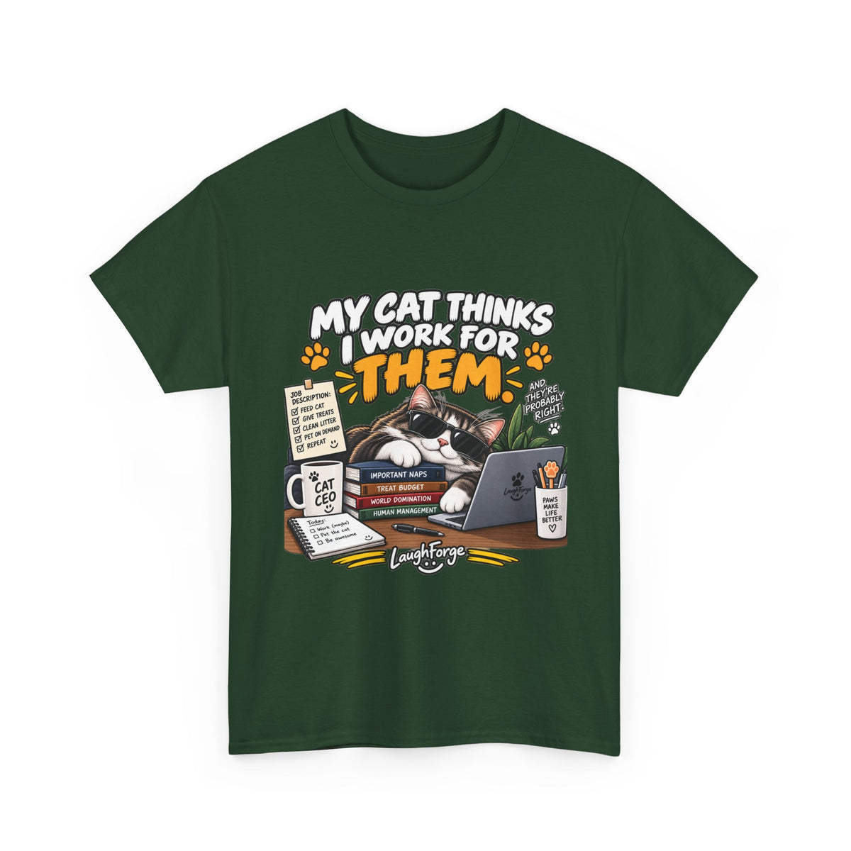 My Cat Thinks I Work For Them T-Shirt — Funny Cat Lover Tee