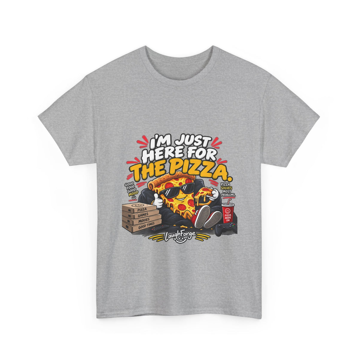 Pizza Lover Tee — “I’m Just Here For The Pizza” Graphic T-Shirt