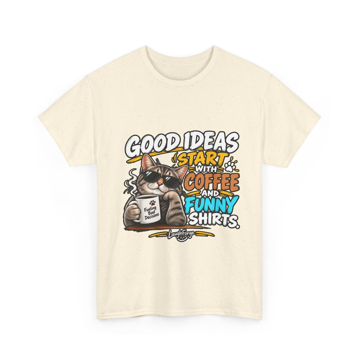 Funny Coffee Cat T-Shirt — "Good Ideas Start with Coffee and Funny Shirts"
