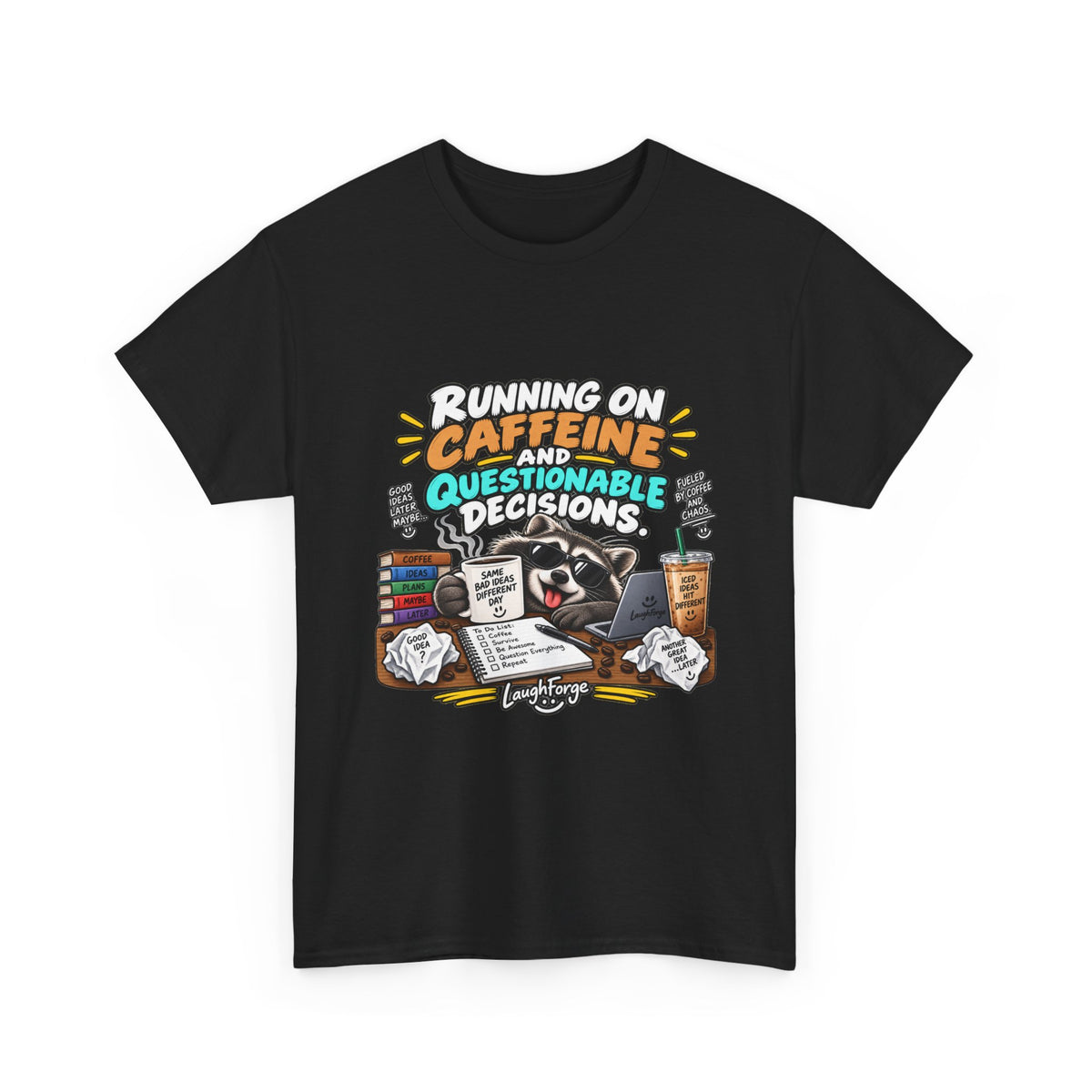 Caffeine & Questionable Decisions T-Shirt