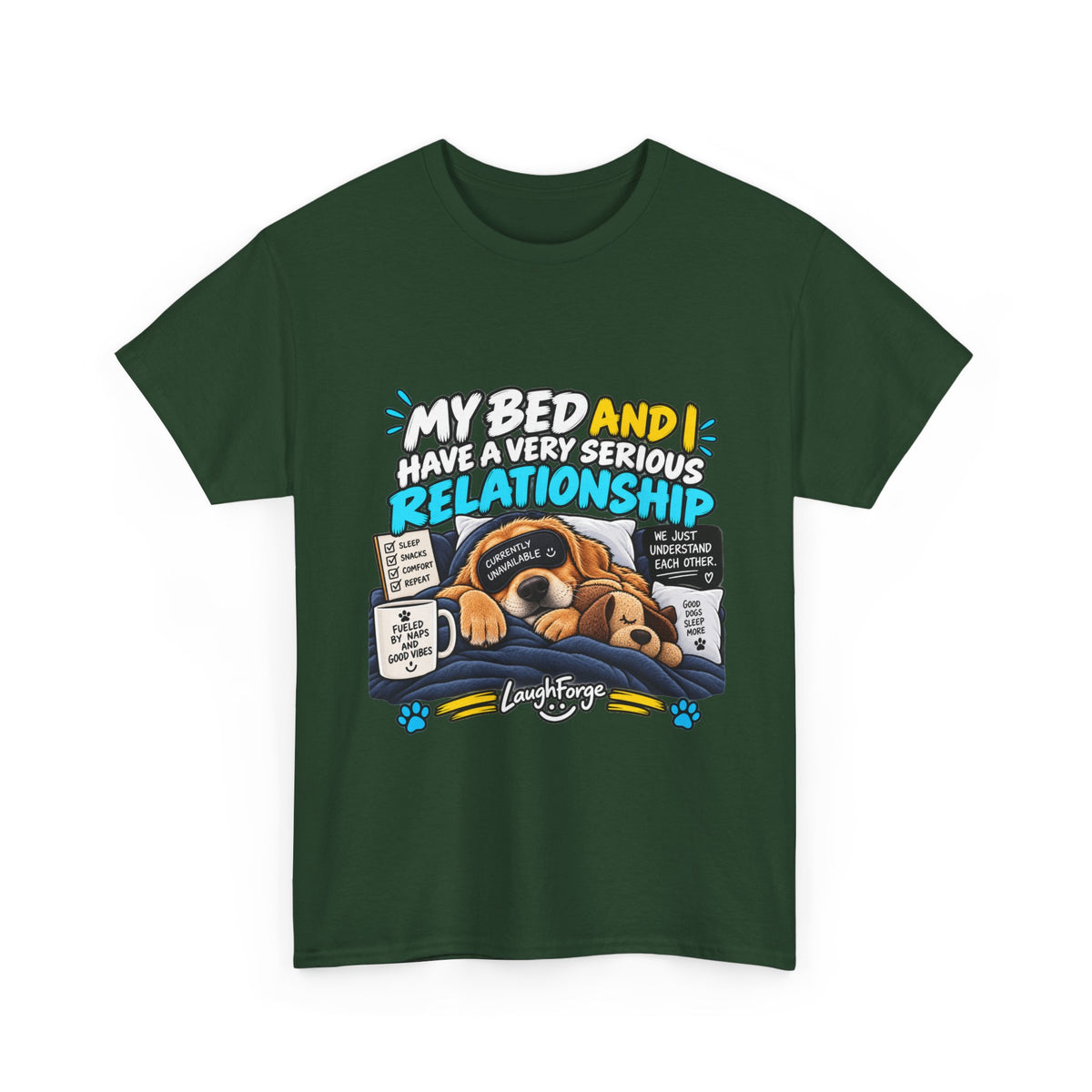 My Bed and I Have a Very Serious Relationship T-Shirt – Funny Dog Nap Lover Tee