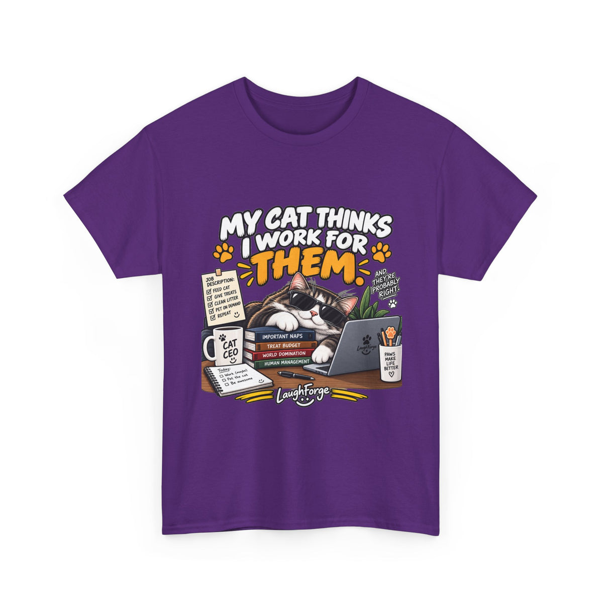 My Cat Thinks I Work For Them T-Shirt — Funny Cat Lover Tee