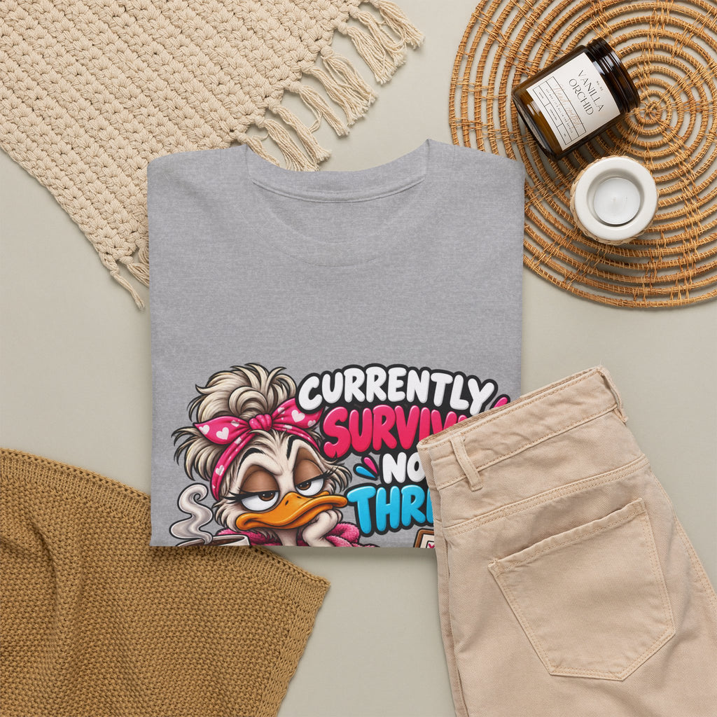 Surviving Not Thriving T‑Shirt