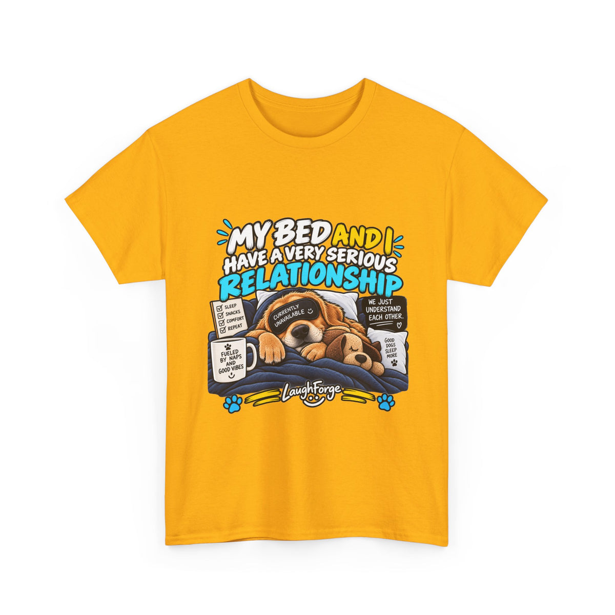 My Bed and I Have a Very Serious Relationship T-Shirt – Funny Dog Nap Lover Tee