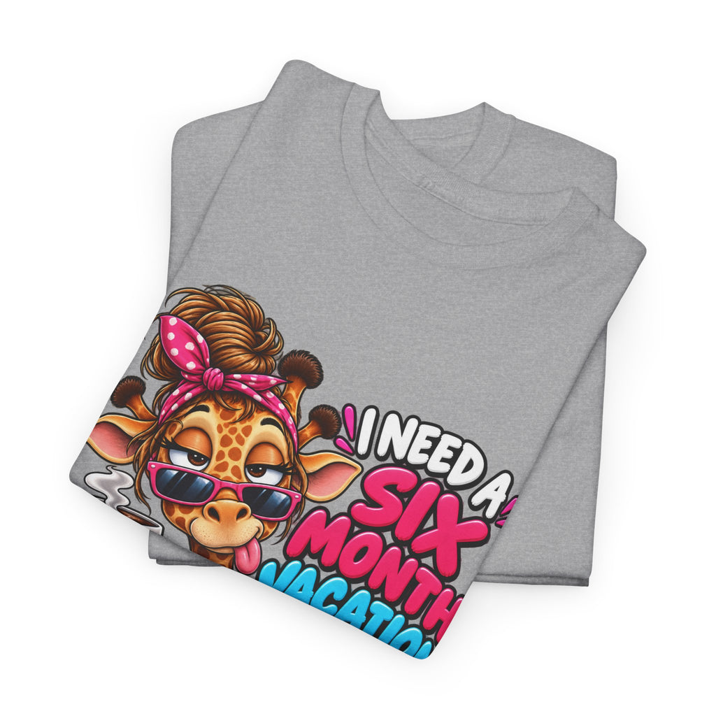 Giraffe 'I Need a Six Month Vacation Twice a Year' Graphic Tee