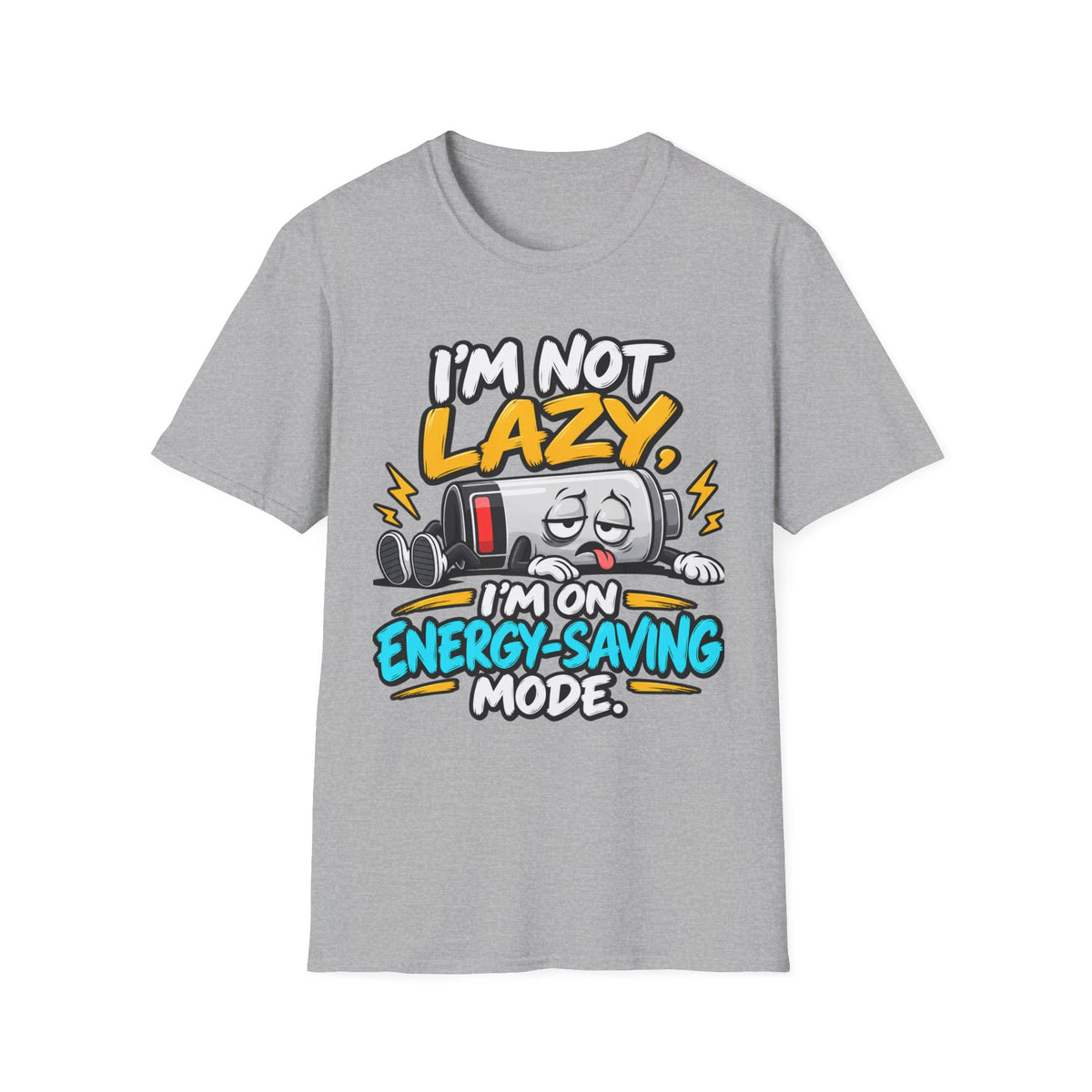 I'm Not Lazy I'm On Energy-Saving Mode T-Shirt