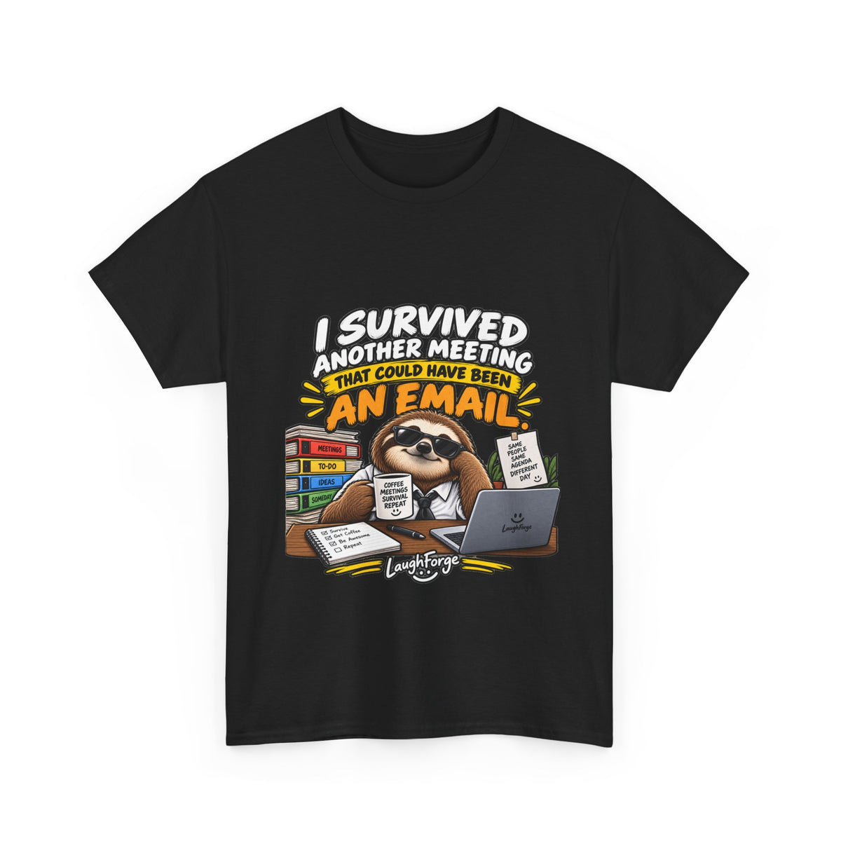 I Survived Another Meeting That Could Have Been An Email T-Shirt — Funny Office Sloth Tee for Remote Workers & Coworkers