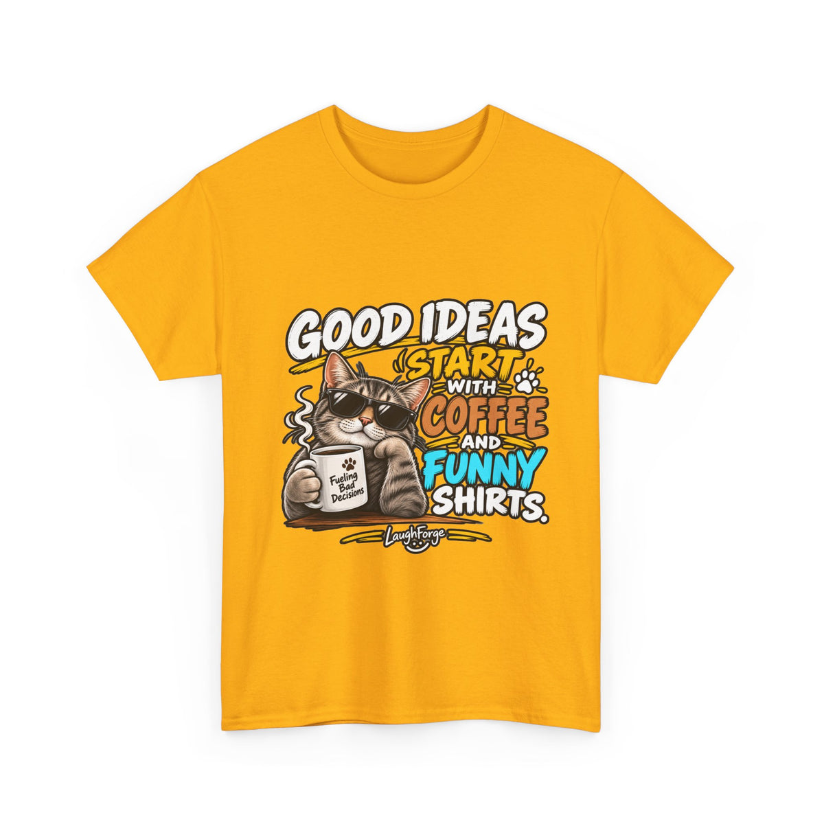 Funny Coffee Cat T-Shirt — "Good Ideas Start with Coffee and Funny Shirts"