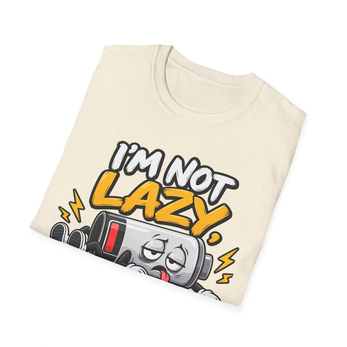 I'm Not Lazy I'm On Energy-Saving Mode T-Shirt