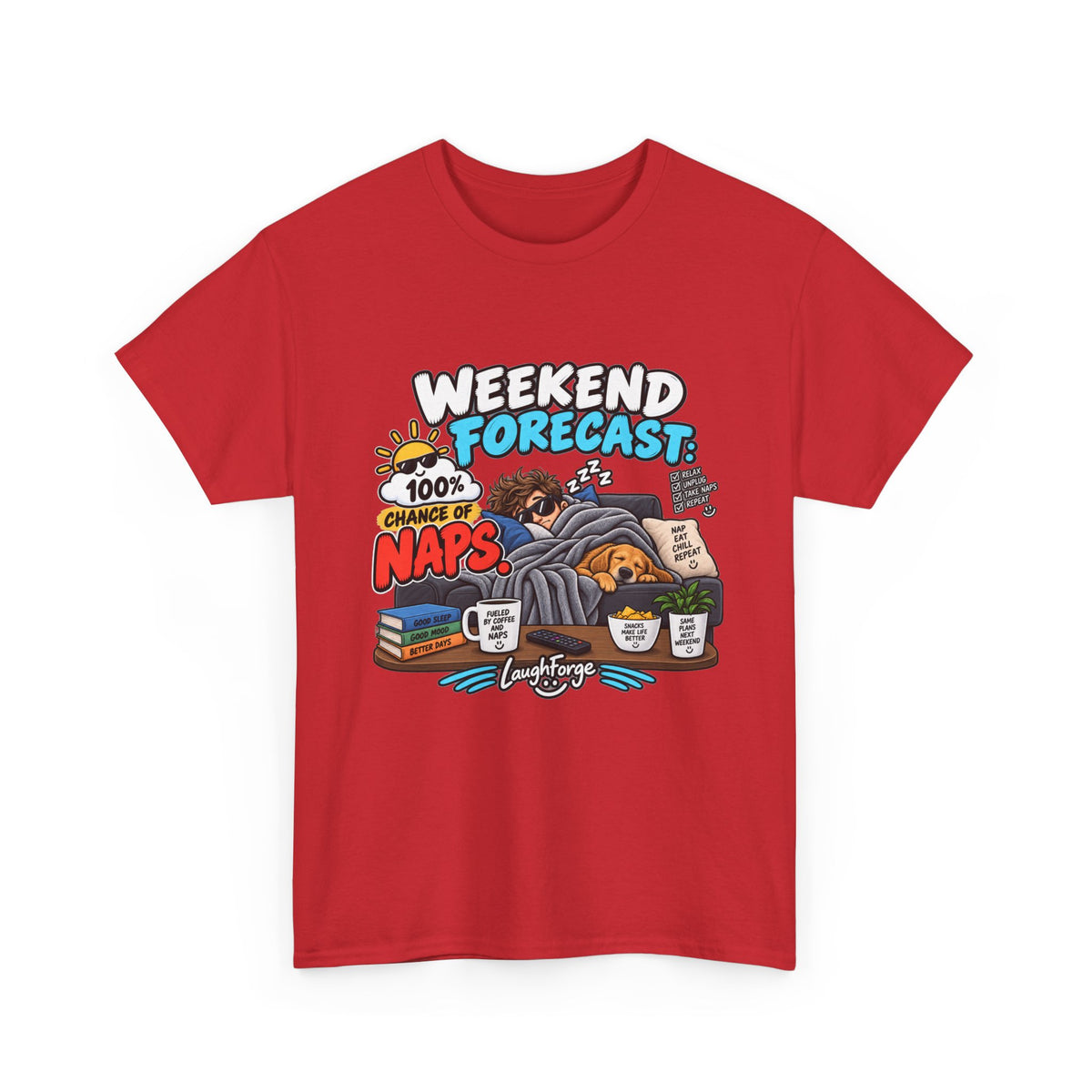 Weekend Forecast: 100% Naps T-Shirt — Funny Sleepy Weekend Tee