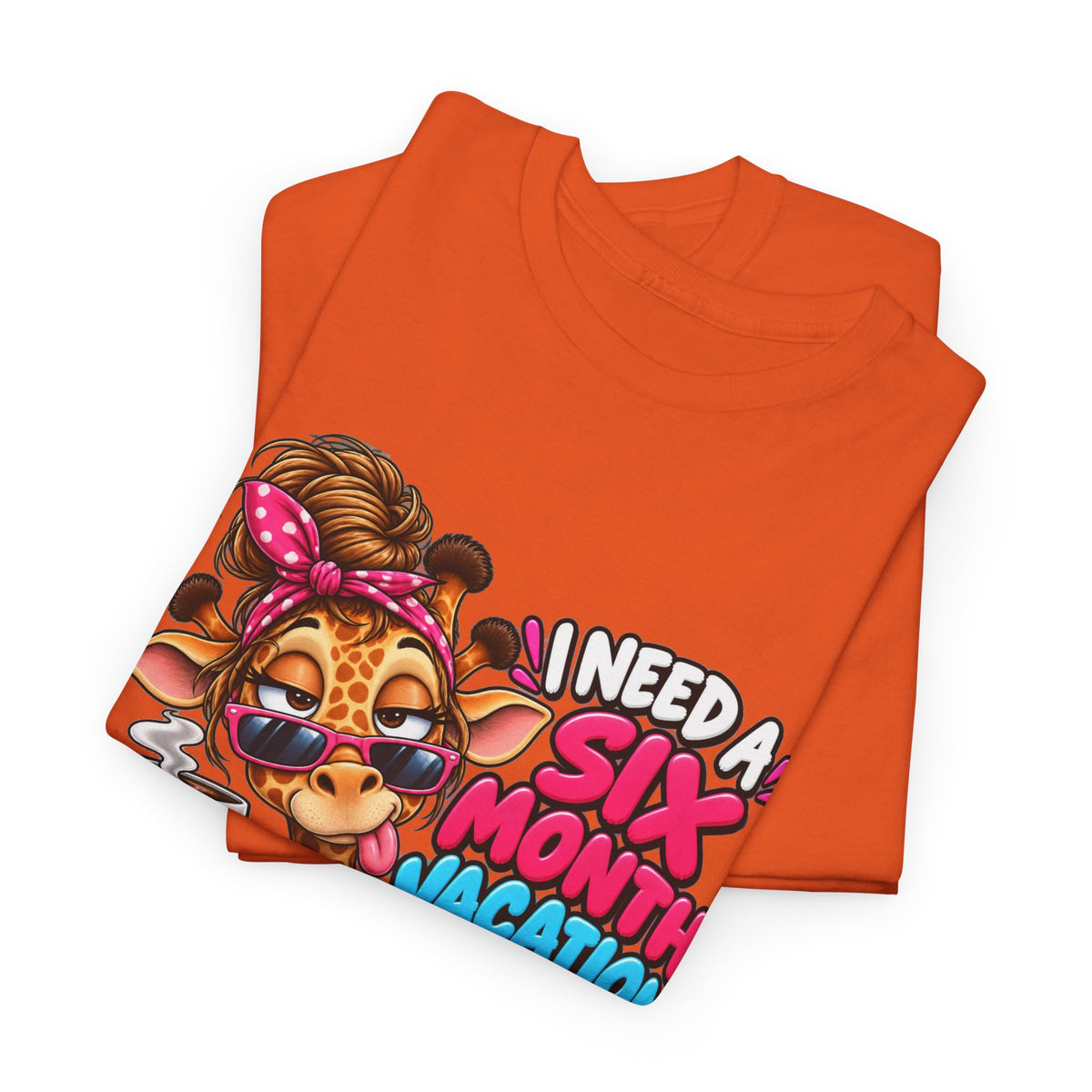 Giraffe 'I Need a Six Month Vacation Twice a Year' Graphic Tee