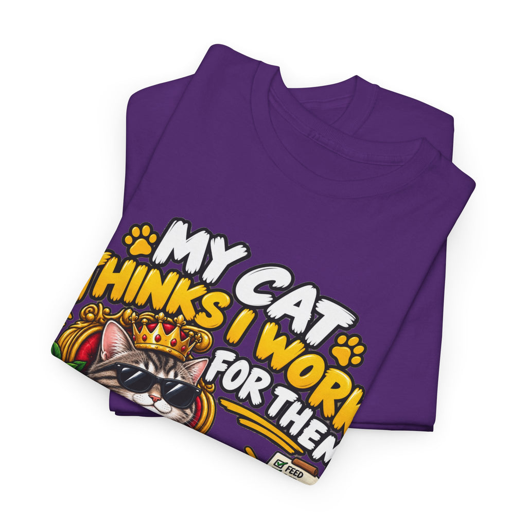 My Cat Thinks I Work For Them T-Shirt — Cute Cat Lover Graphic Tee