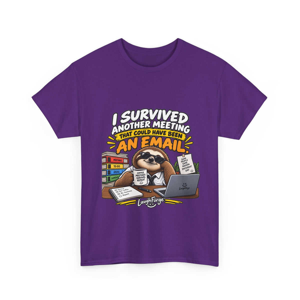 I Survived Another Meeting That Could Have Been An Email T-Shirt — Funny Office Sloth Tee for Remote Workers & Coworkers