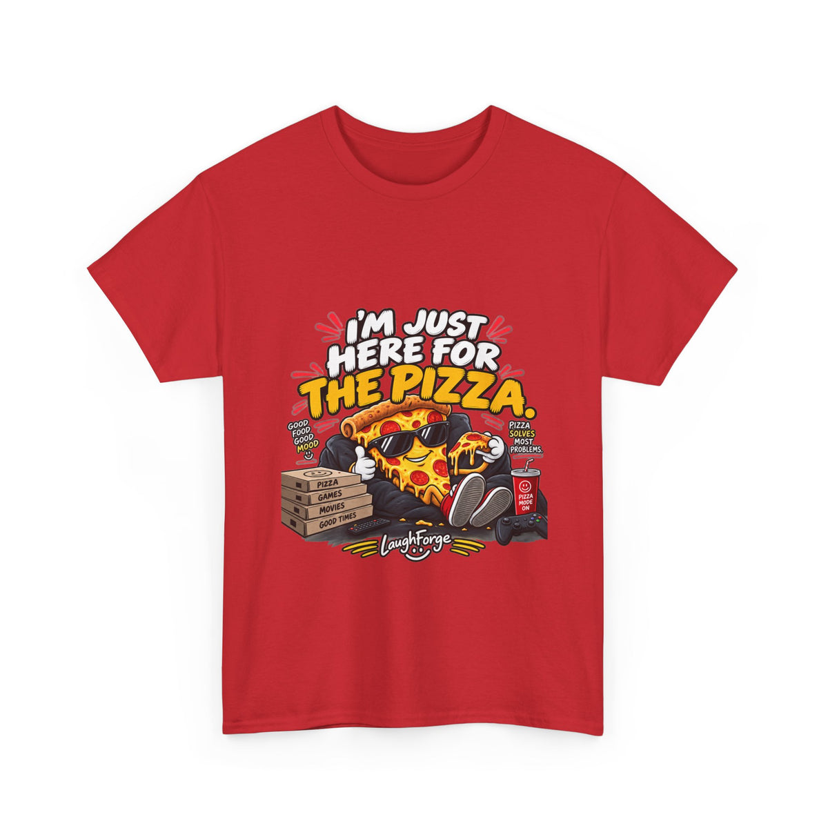 Pizza Lover Tee — “I’m Just Here For The Pizza” Graphic T-Shirt
