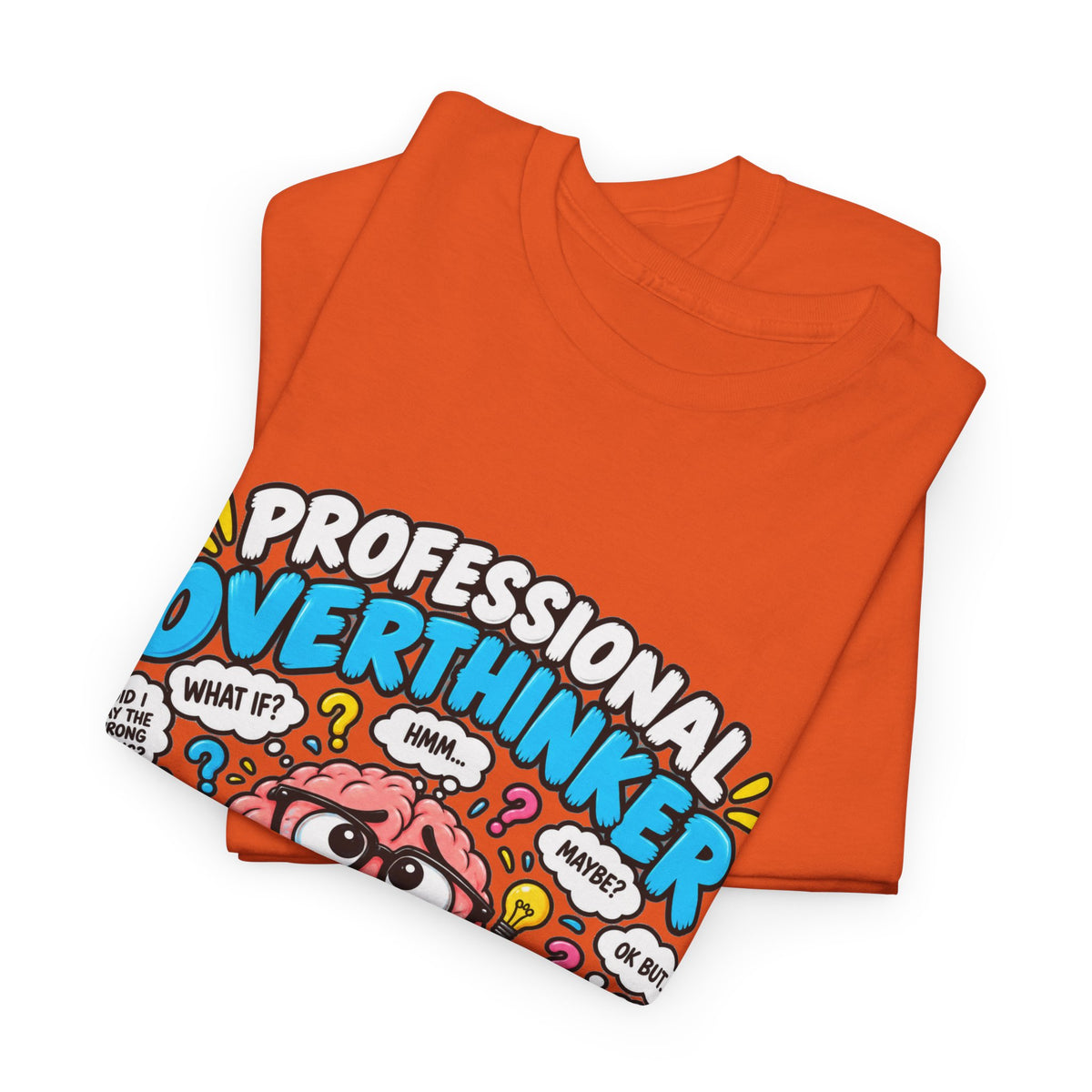 Overthinker T‑Shirt — “Professional Overthinker: It’s a Full‑Time Job” Graphic Tee