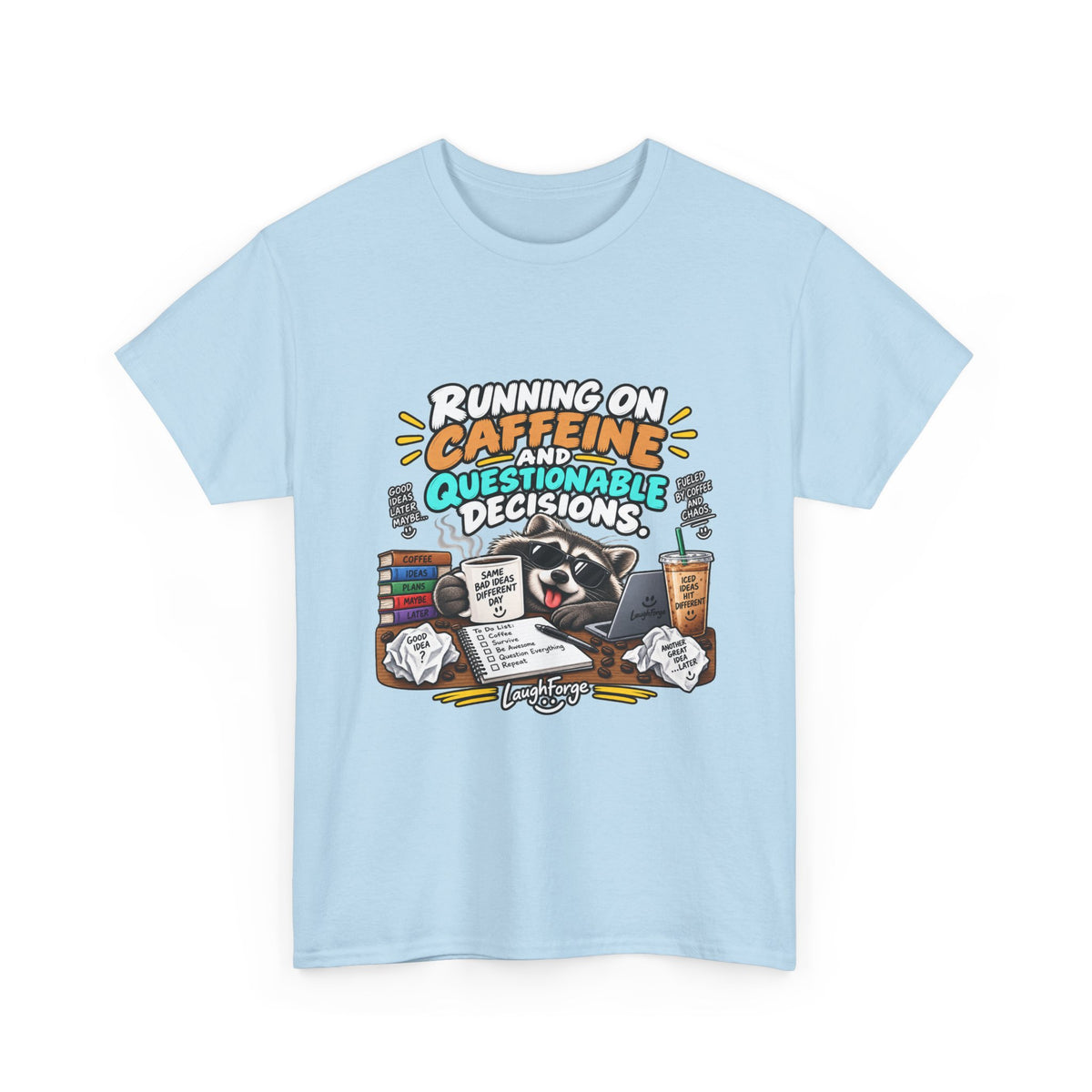 Caffeine & Questionable Decisions T-Shirt