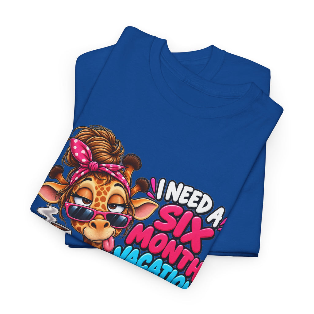 Giraffe 'I Need a Six Month Vacation Twice a Year' Graphic Tee