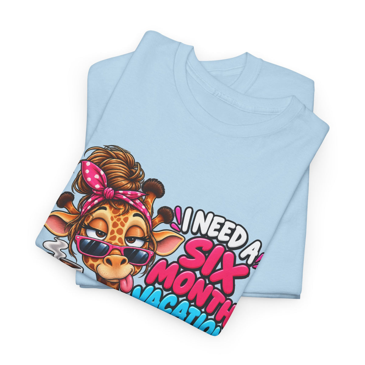 Giraffe 'I Need a Six Month Vacation Twice a Year' Graphic Tee