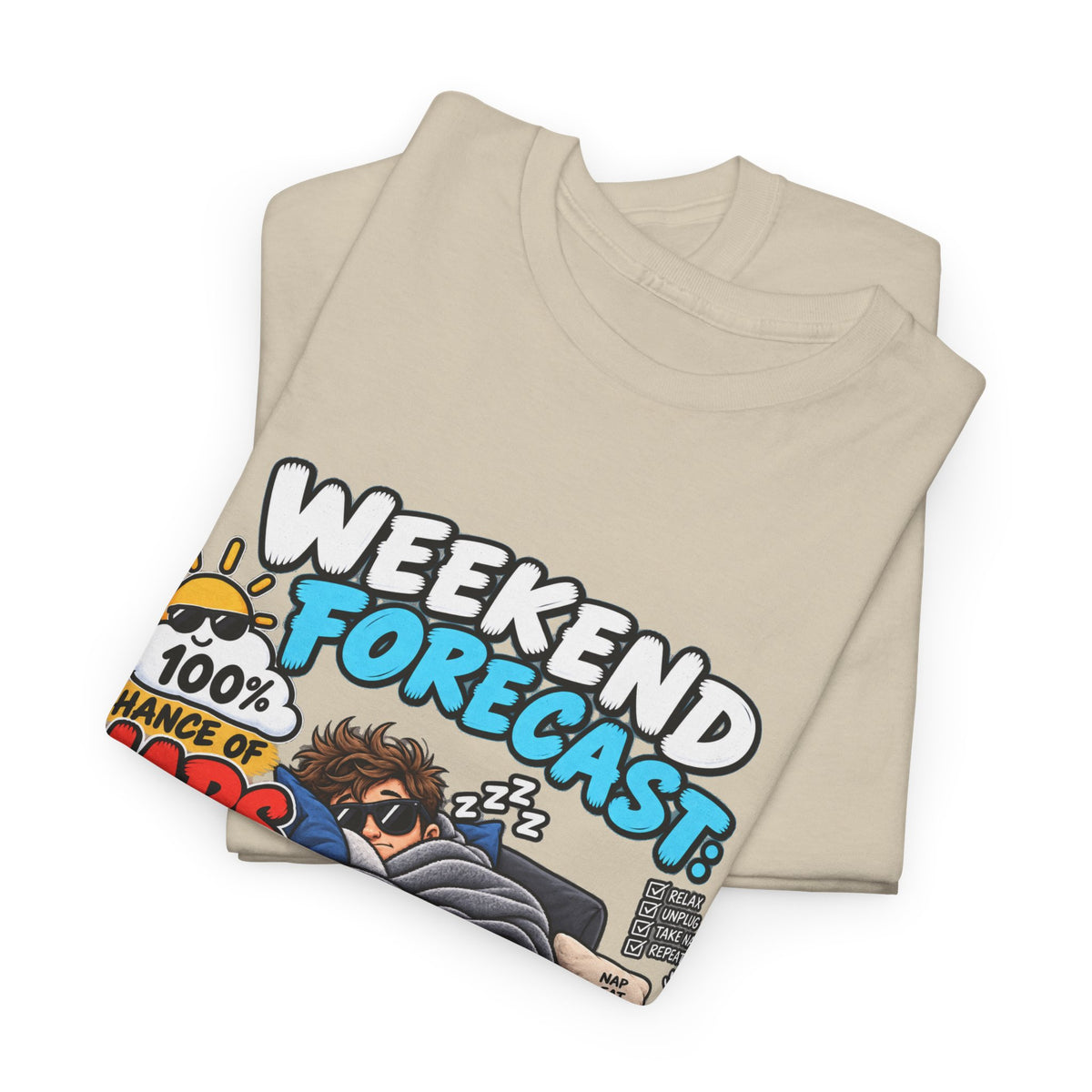 Weekend Forecast: 100% Naps T-Shirt — Funny Sleepy Weekend Tee
