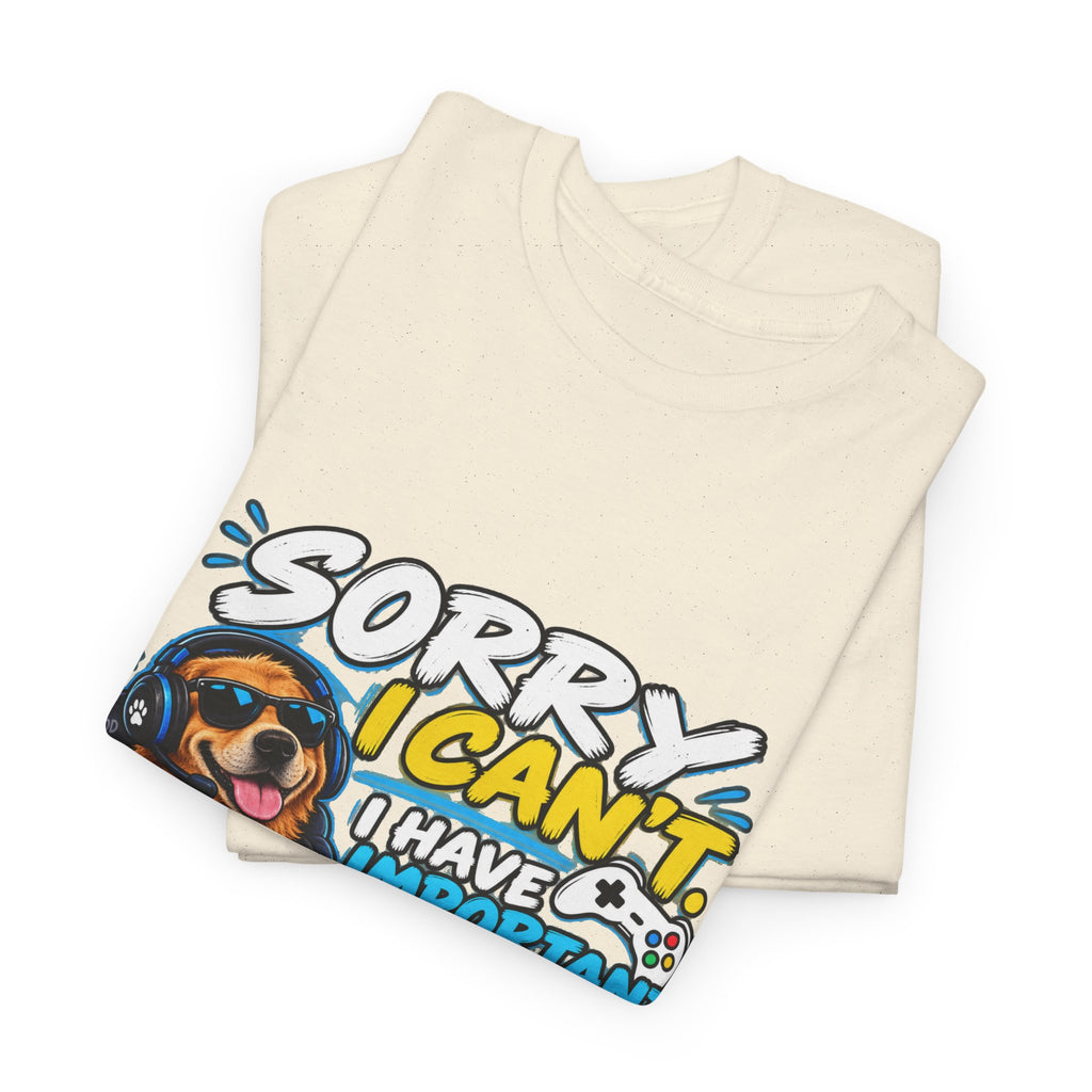 Gaming Dog T‑Shirt — "Sorry I Can’t, I Have Important Gaming Shirtstuff" Funny Gamer Tee