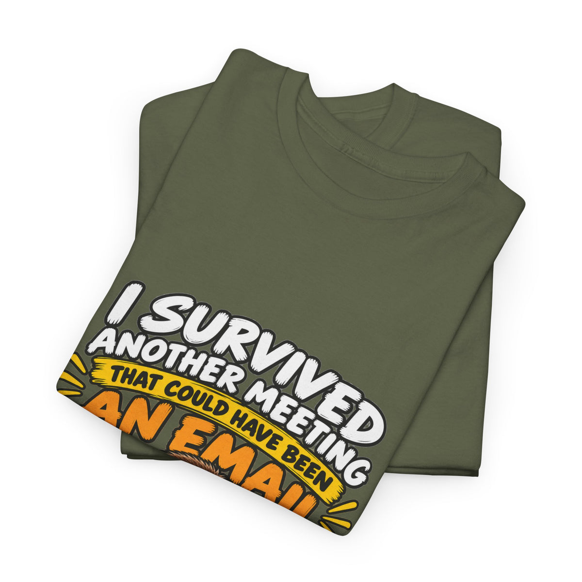 I Survived Another Meeting That Could Have Been An Email T-Shirt — Funny Office Sloth Tee for Remote Workers & Coworkers