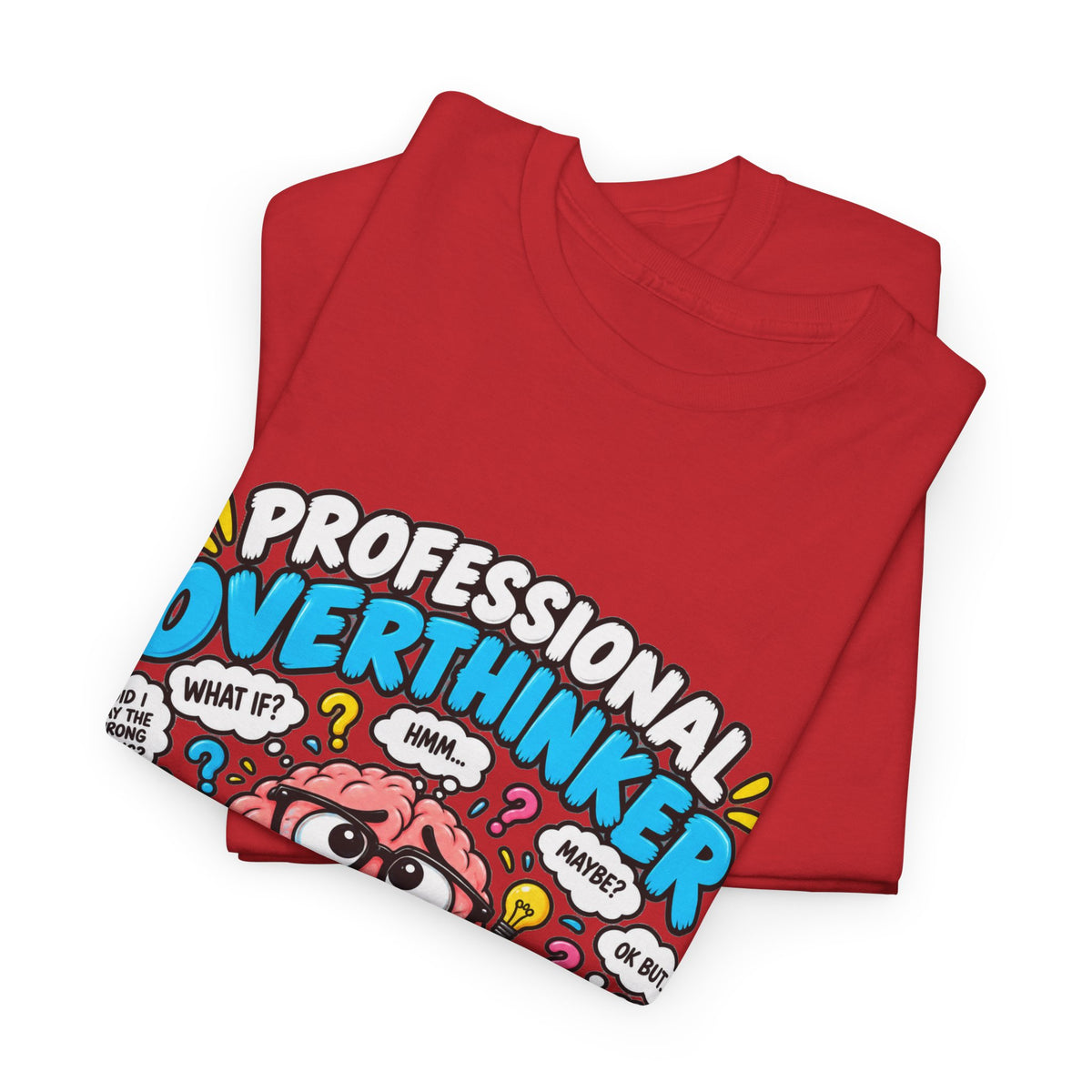Overthinker T‑Shirt — “Professional Overthinker: It’s a Full‑Time Job” Graphic Tee