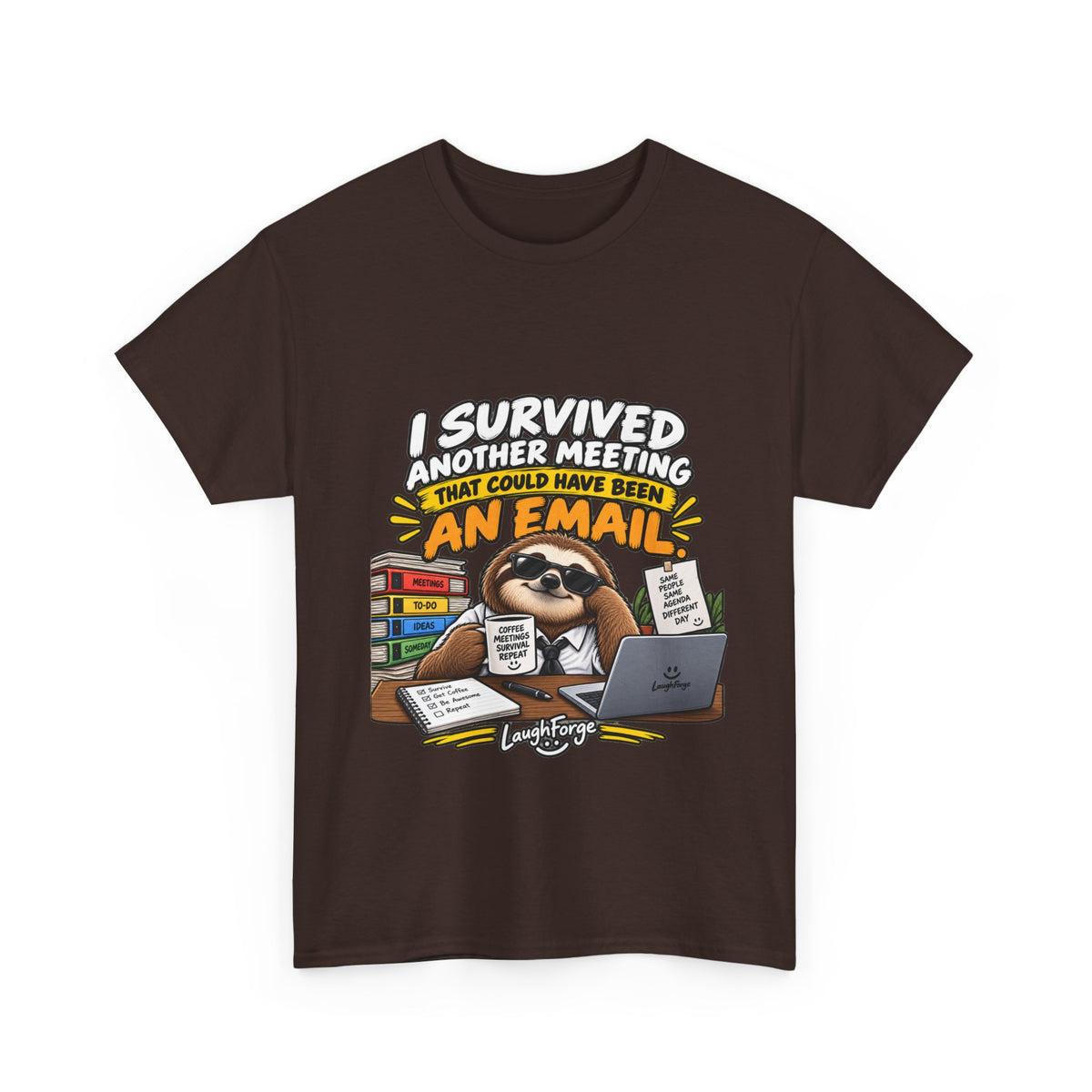 I Survived Another Meeting That Could Have Been An Email T-Shirt — Funny Office Sloth Tee for Remote Workers & Coworkers