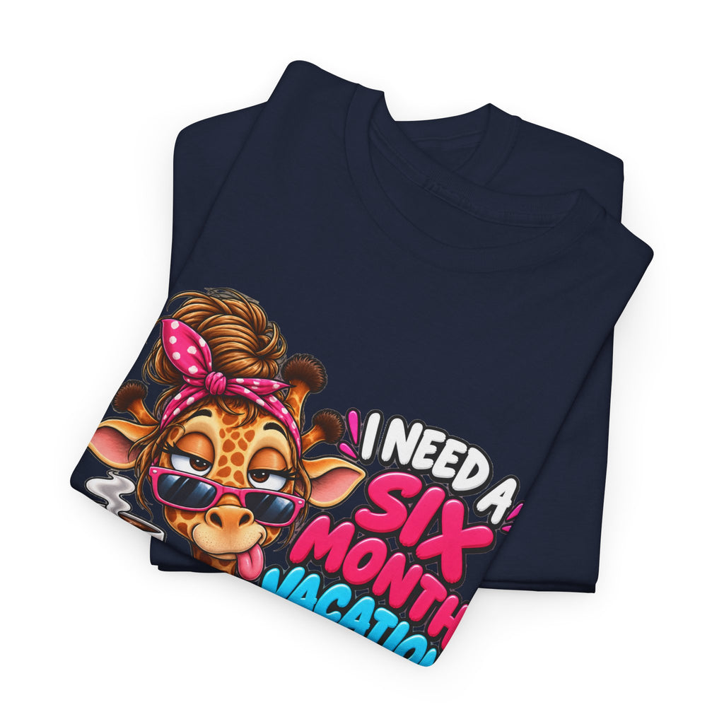 Giraffe 'I Need a Six Month Vacation Twice a Year' Graphic Tee