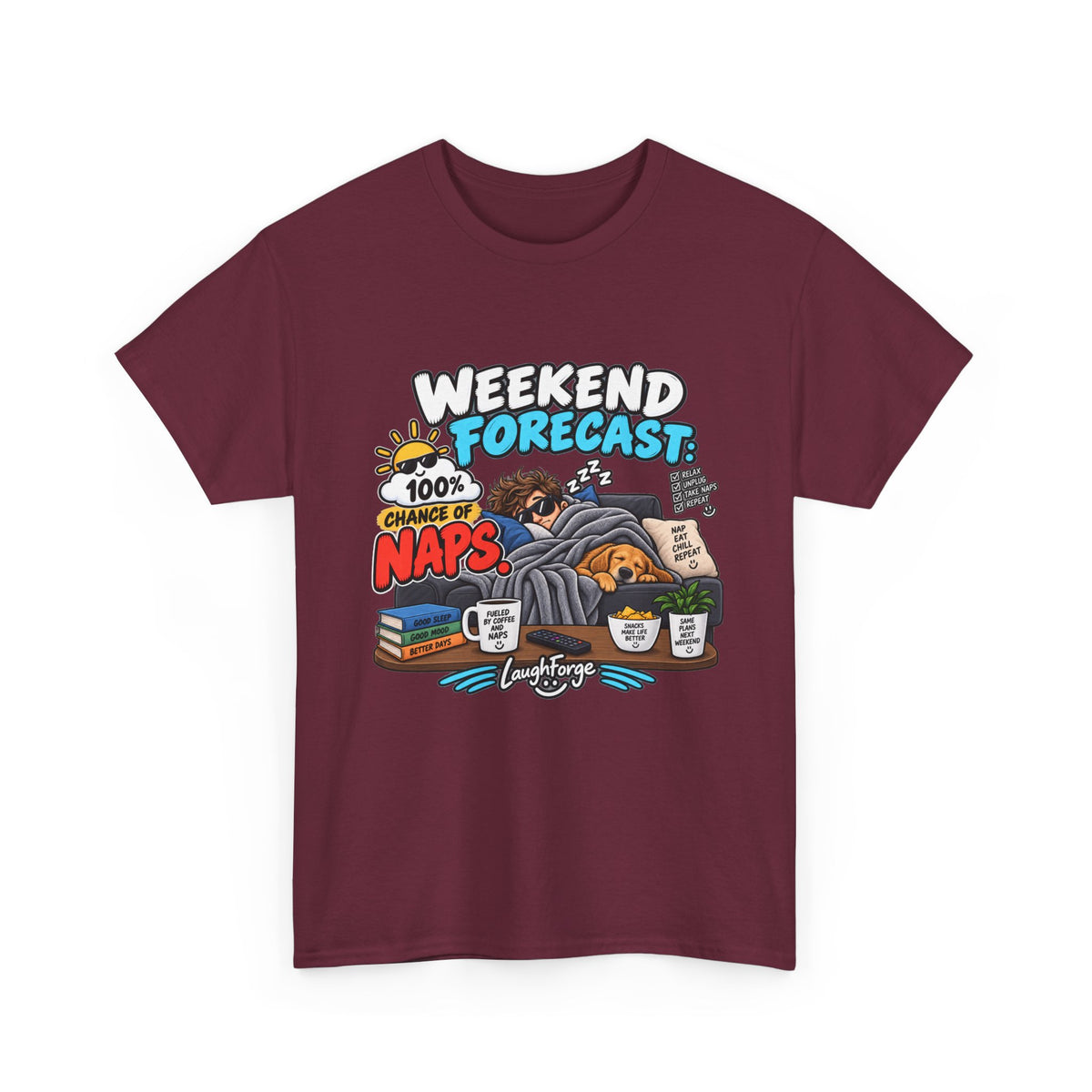 Weekend Forecast: 100% Naps T-Shirt — Funny Sleepy Weekend Tee