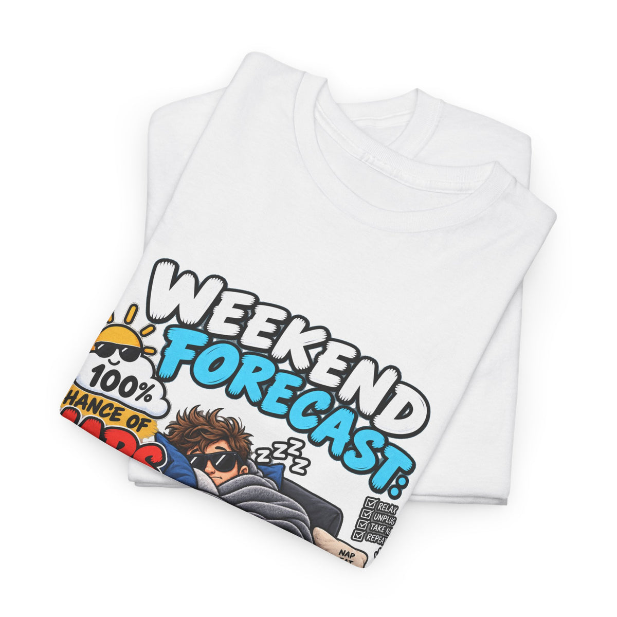 Weekend Forecast: 100% Naps T-Shirt — Funny Sleepy Weekend Tee