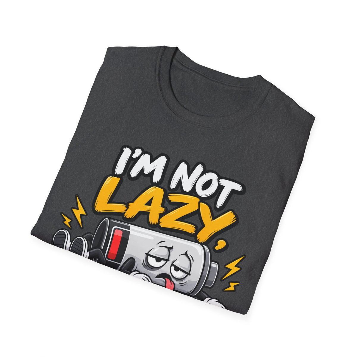 I'm Not Lazy I'm On Energy-Saving Mode T-Shirt