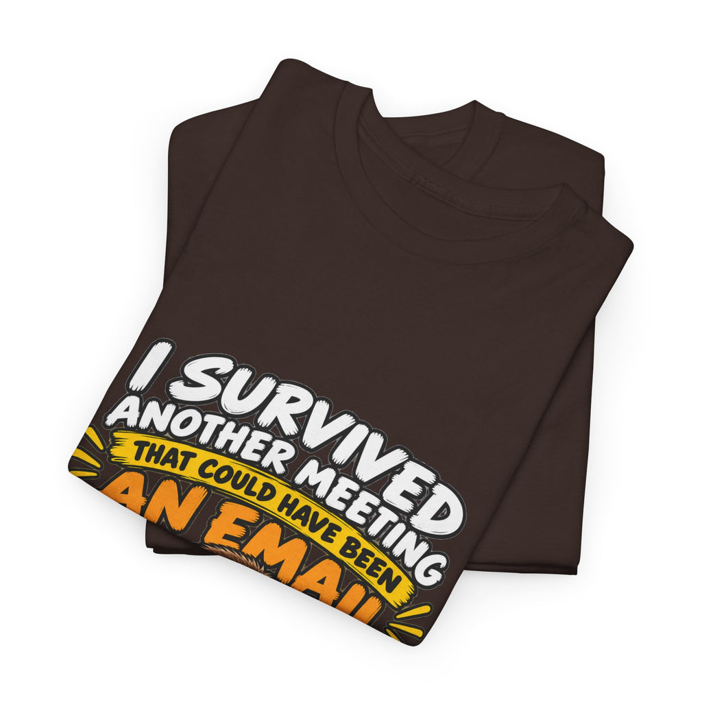 I Survived Another Meeting That Could Have Been An Email T-Shirt — Funny Office Sloth Tee for Remote Workers & Coworkers