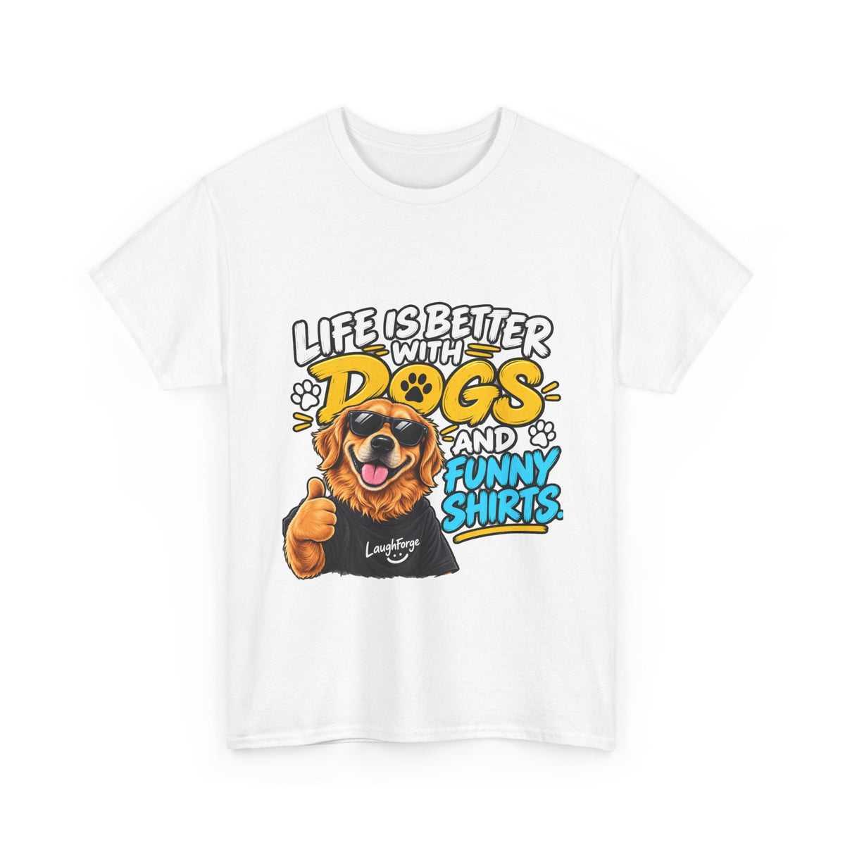Life Is Better With Dogs Graphic Tee — Funny Dog Lover T-Shirt