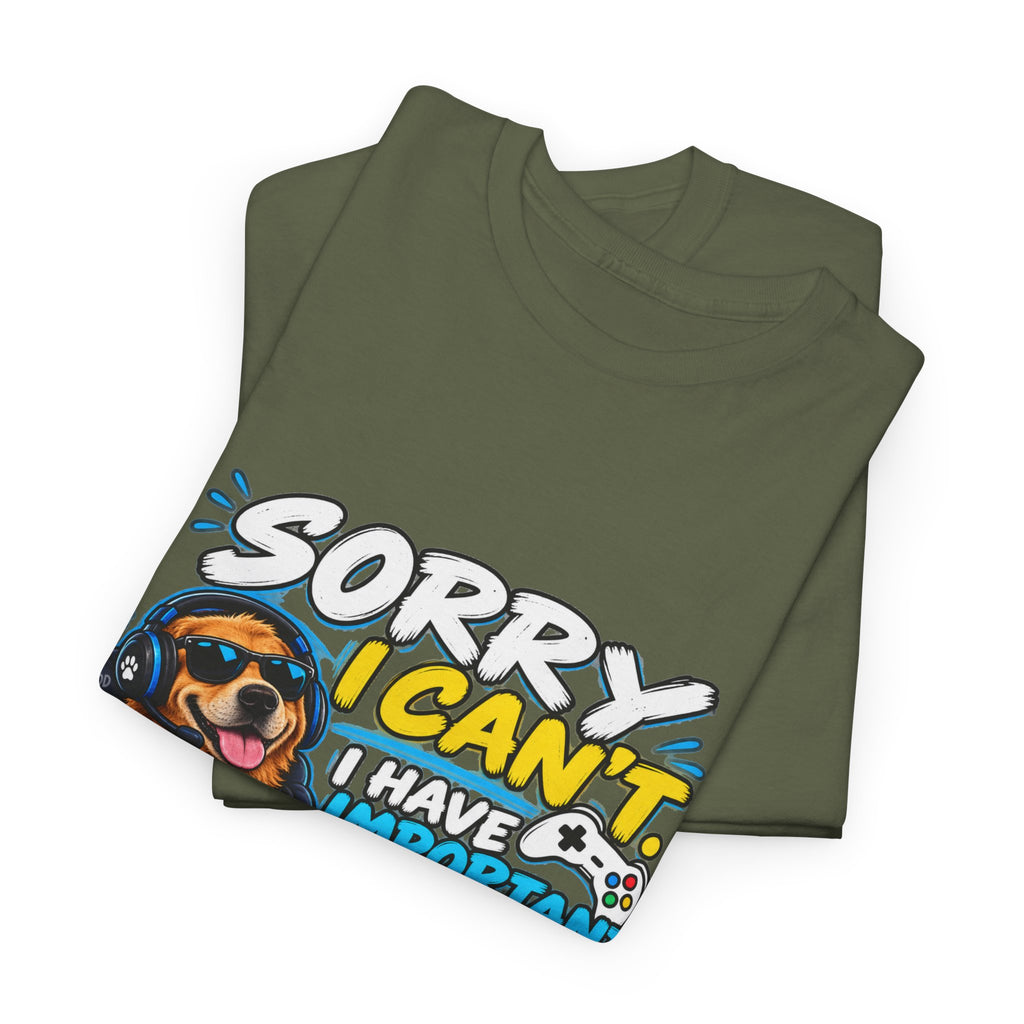 Gaming Dog T‑Shirt — "Sorry I Can’t, I Have Important Gaming Shirtstuff" Funny Gamer Tee