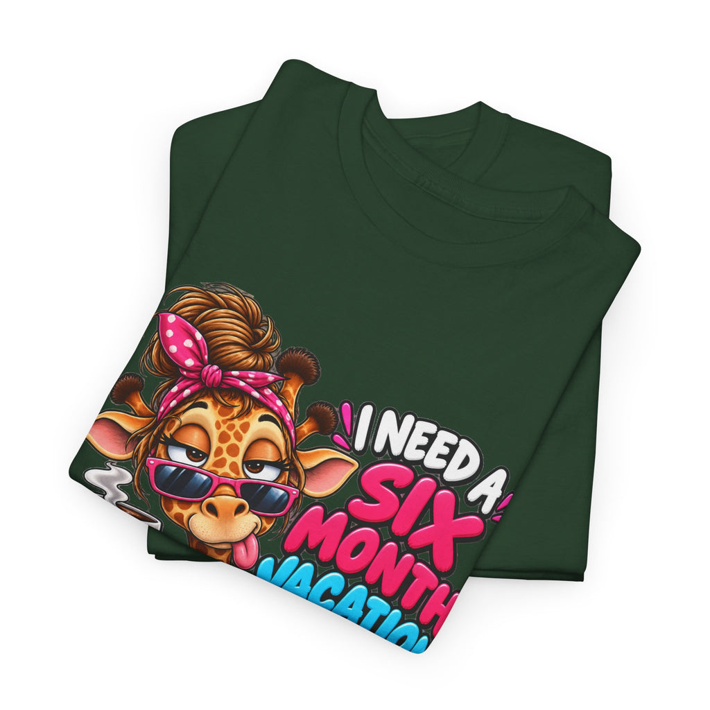 Giraffe 'I Need a Six Month Vacation Twice a Year' Graphic Tee