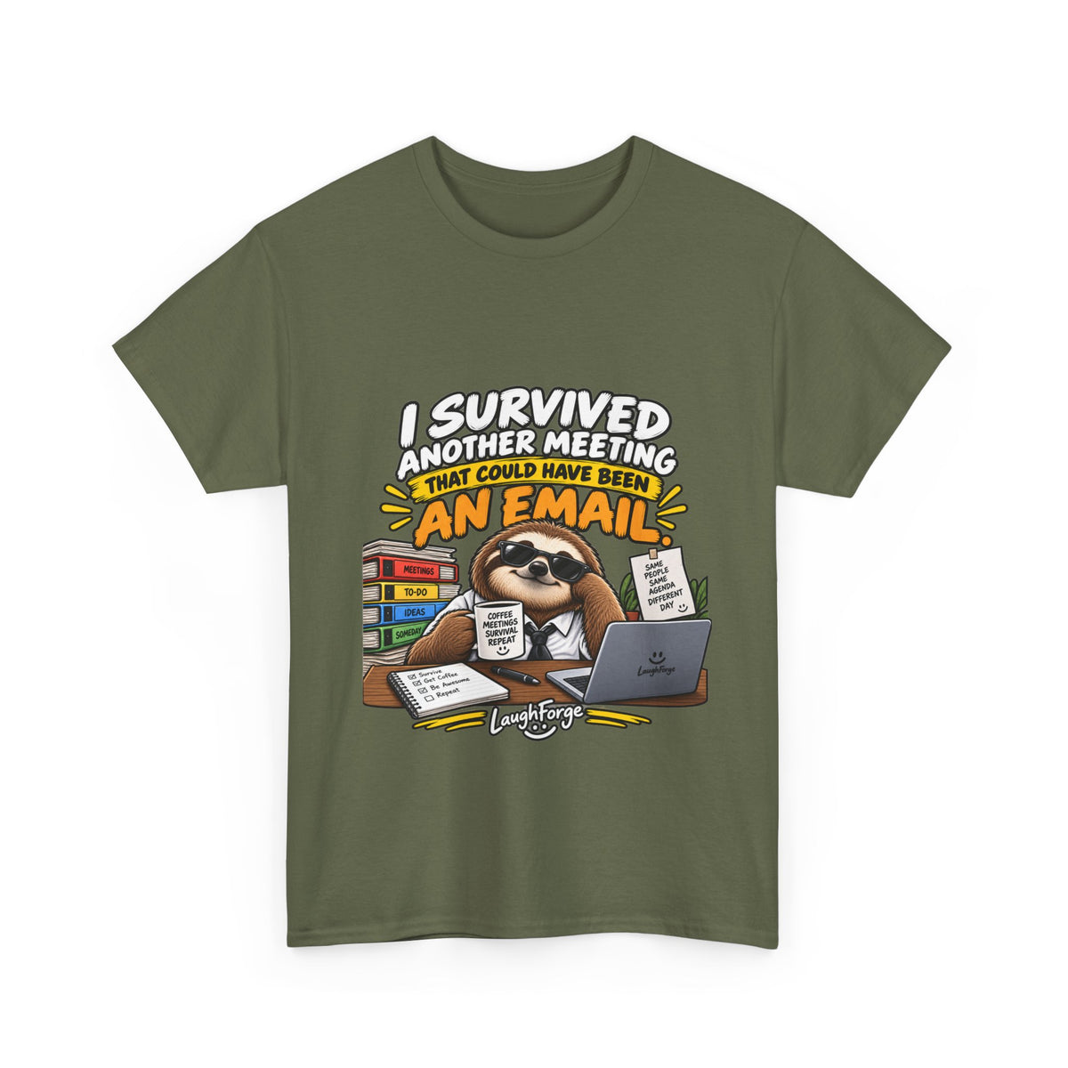 I Survived Another Meeting That Could Have Been An Email T-Shirt — Funny Office Sloth Tee for Remote Workers & Coworkers