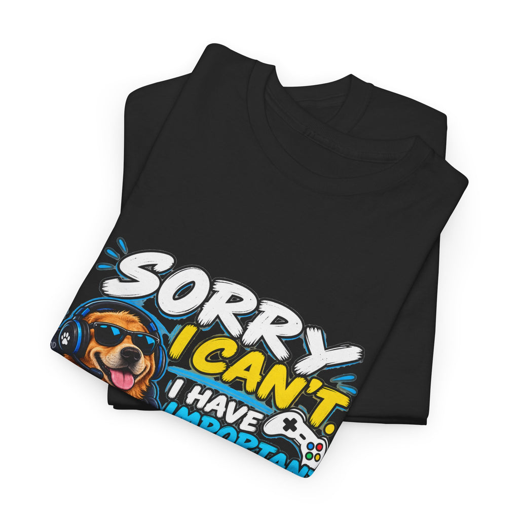 Gaming Dog T‑Shirt — "Sorry I Can’t, I Have Important Gaming Shirtstuff" Funny Gamer Tee