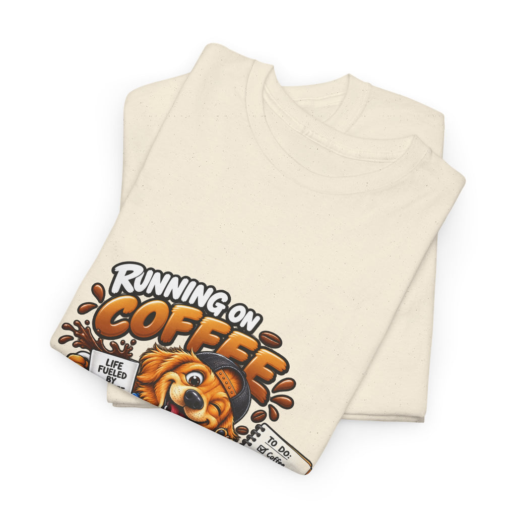 Coffee Chaos T-Shirt — "Running on Coffee, Chaos & Bad Decisions" Cute Dog Graphic Tee