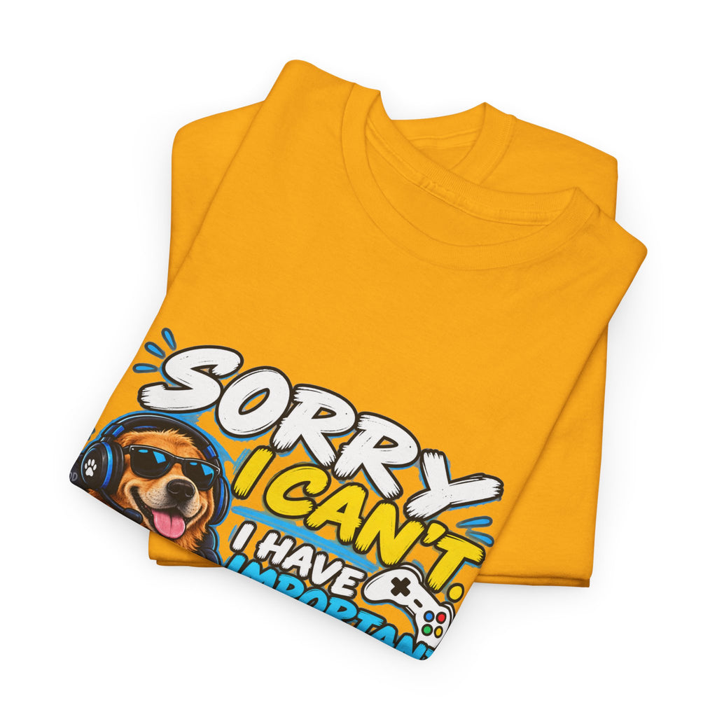Gaming Dog T‑Shirt — "Sorry I Can’t, I Have Important Gaming Shirtstuff" Funny Gamer Tee