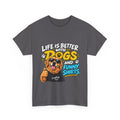 Life Is Better With Dogs Graphic Tee — Funny Dog Lover T-Shirt