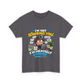 I’m Not Ignoring You — I’m Mentally Loading T-Shirt