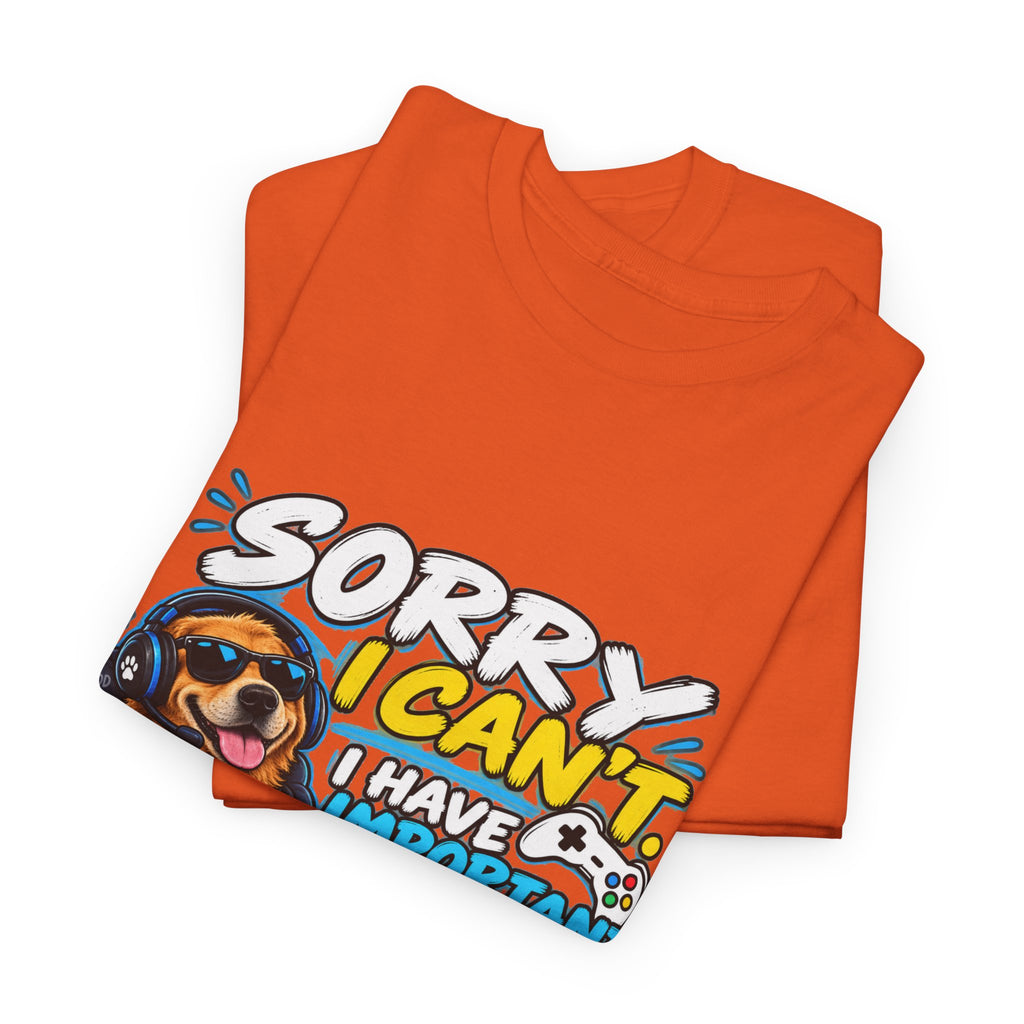 Gaming Dog T‑Shirt — "Sorry I Can’t, I Have Important Gaming Shirtstuff" Funny Gamer Tee