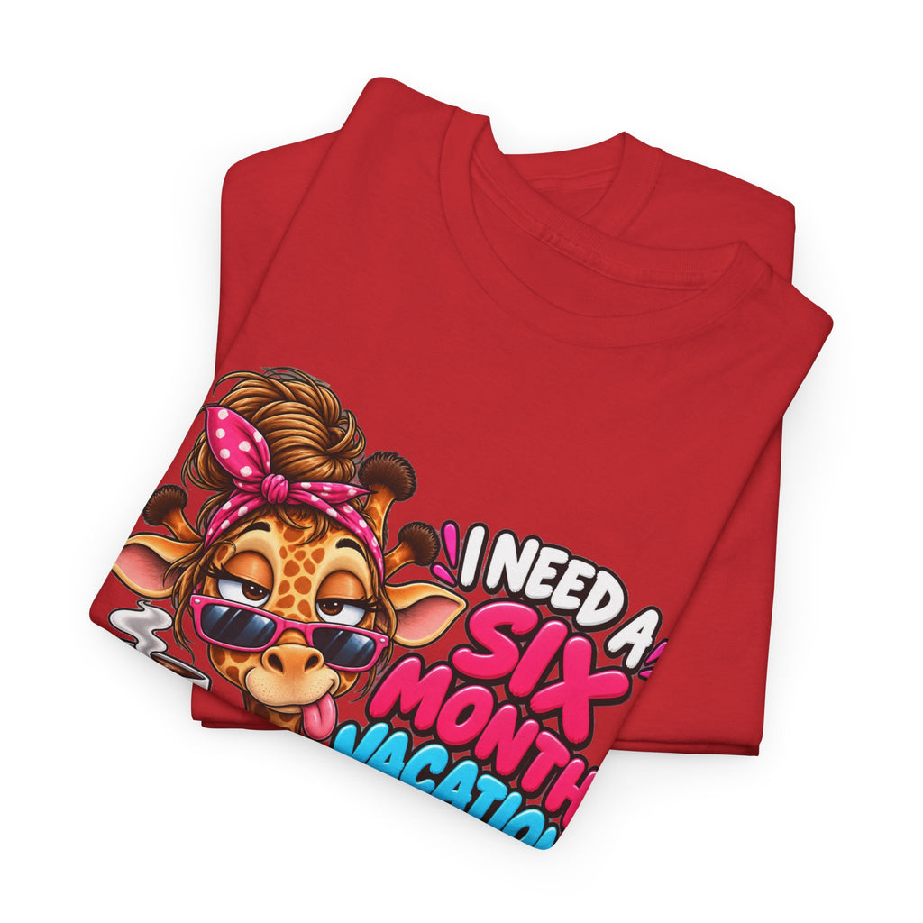 Giraffe 'I Need a Six Month Vacation Twice a Year' Graphic Tee