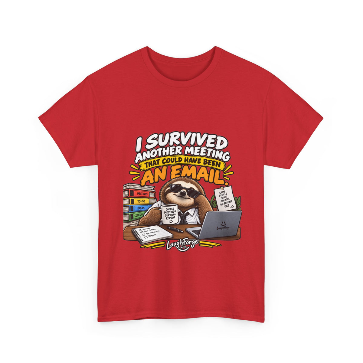 I Survived Another Meeting That Could Have Been An Email T-Shirt — Funny Office Sloth Tee for Remote Workers & Coworkers