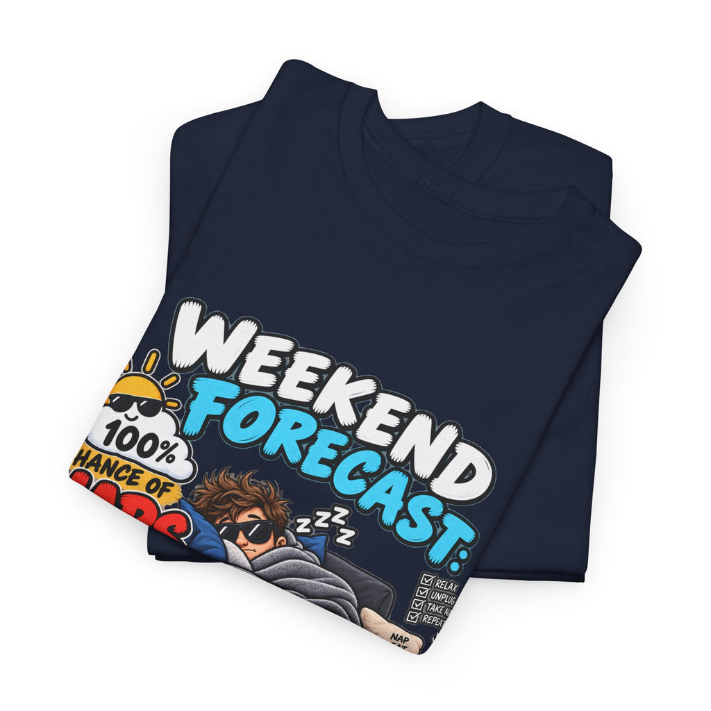 Weekend Forecast: 100% Naps T-Shirt — Funny Sleepy Weekend Tee