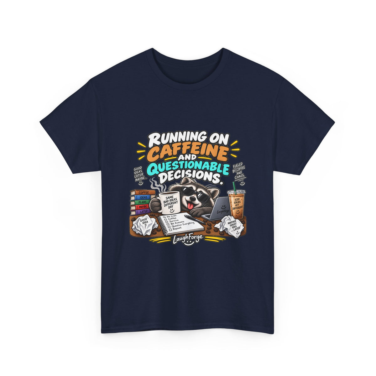 Caffeine & Questionable Decisions T-Shirt