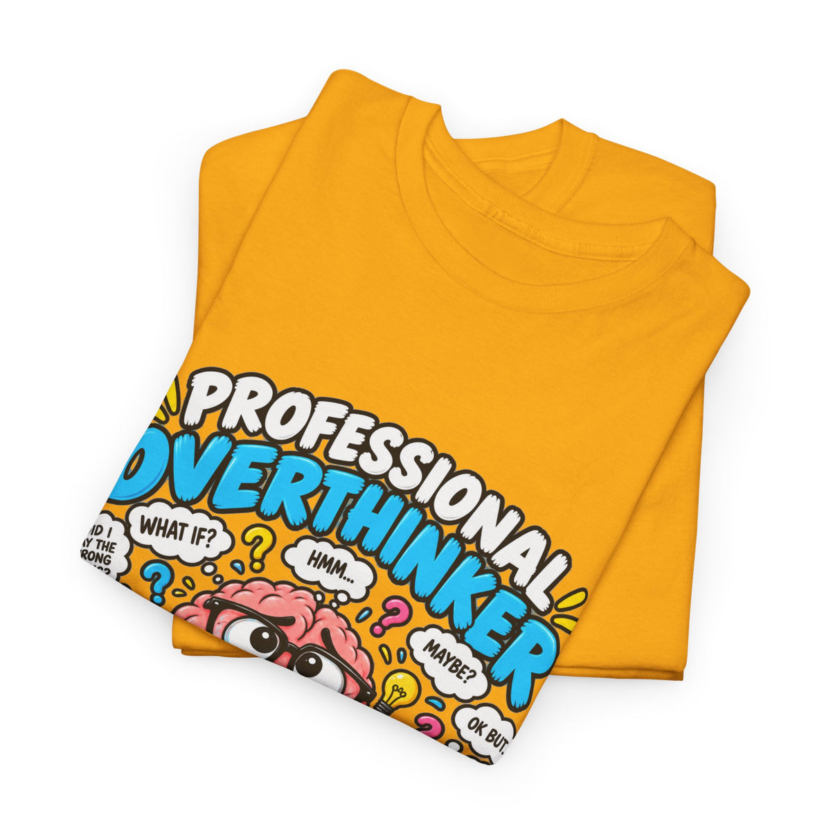 Overthinker T‑Shirt — “Professional Overthinker: It’s a Full‑Time Job” Graphic Tee
