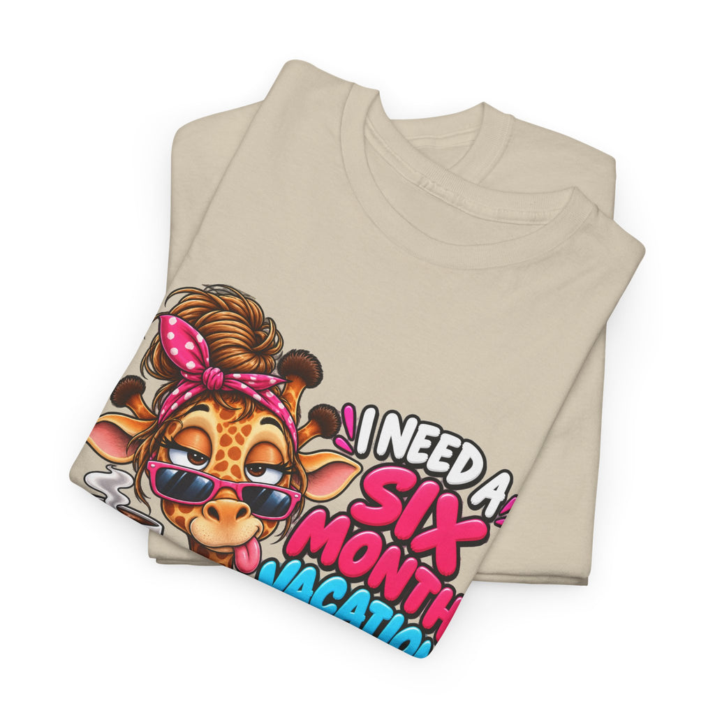 Giraffe 'I Need a Six Month Vacation Twice a Year' Graphic Tee