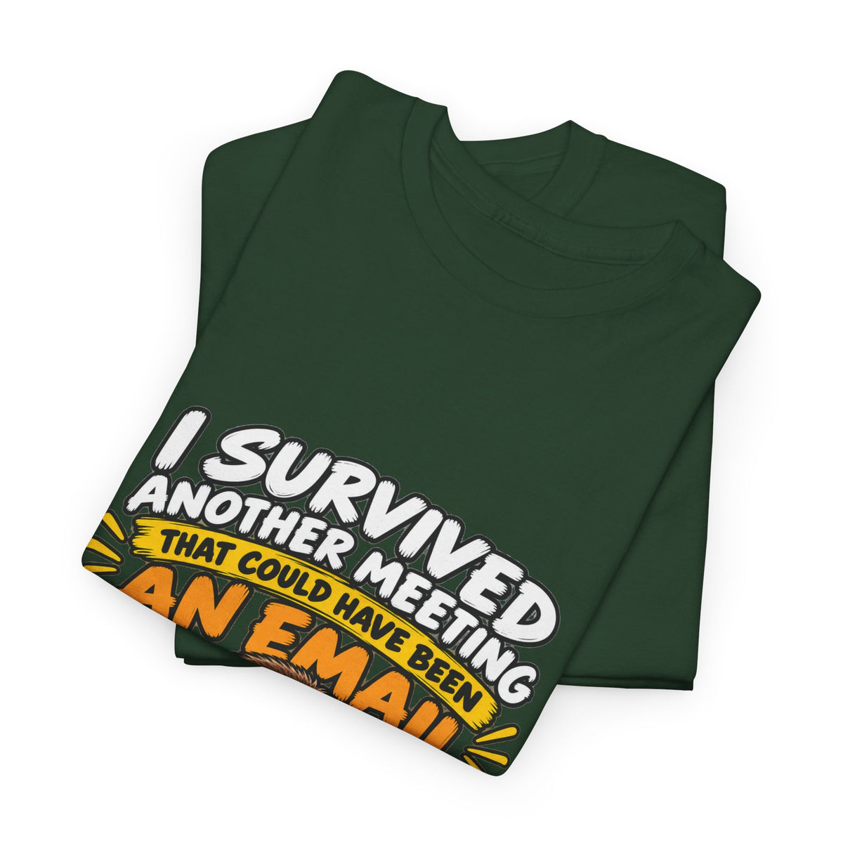 I Survived Another Meeting That Could Have Been An Email T-Shirt — Funny Office Sloth Tee for Remote Workers & Coworkers